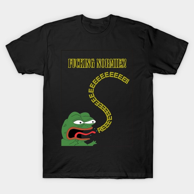 F*cking normies. T-Shirt by Asterisco42